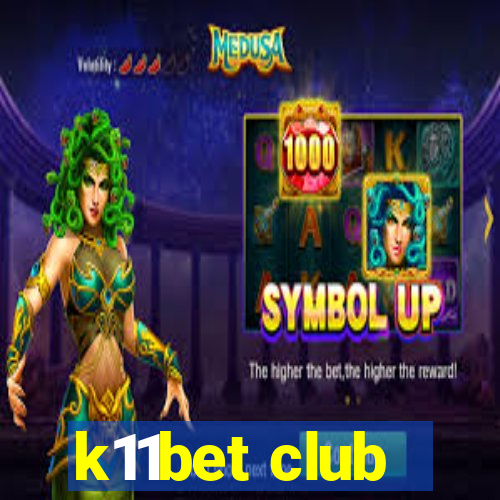 k11bet club